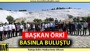BAŞKAN ÖRKİ BASINLA BULUŞTU