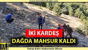 DAĞDA MAHSUR KALAN KARDEŞLER 16 SAAT SONRA KURTULDU