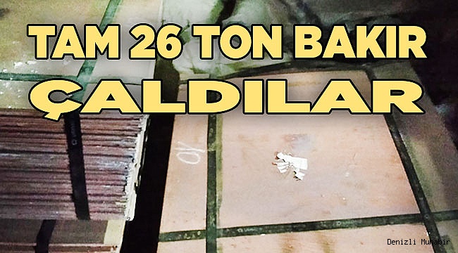 Denizli'de 26 ton saf bakırı çalan  2 kişi yakalandı