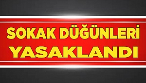 Denizli'de sokak düğünleri yasaklandı