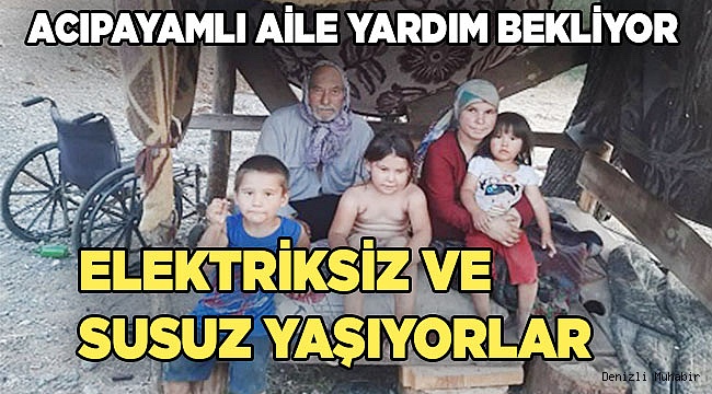 Elektriği ve suyu olmayan evde 6 kişi yaşıyor
