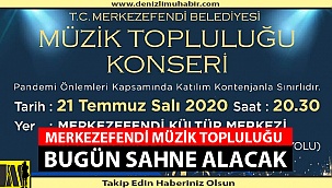 Merkezefendi Müzik Topluluğu Bugün Sahne Alacak