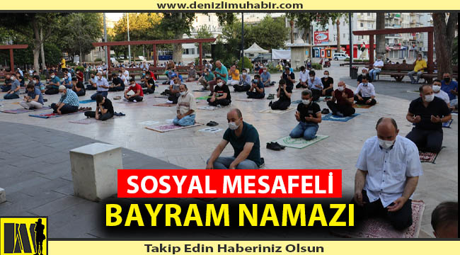 SOSYAL MESAFELİ BAYRAM NAMAZI