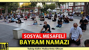 SOSYAL MESAFELİ BAYRAM NAMAZI