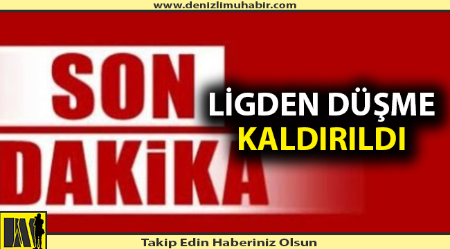SÜPER LİG VE 1.LİGDE DÜŞME KALDIRILDI