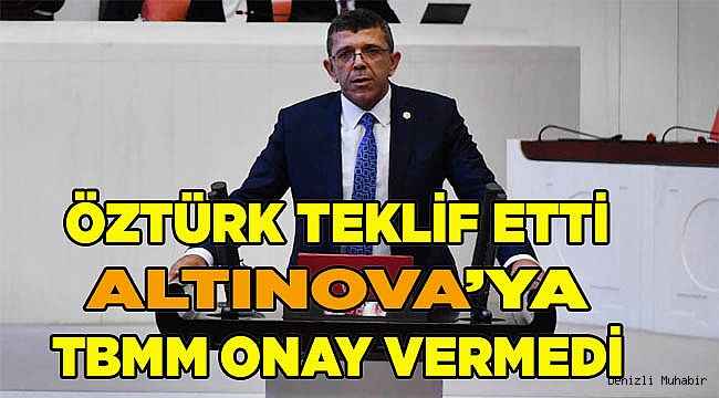 TBMM'den "Altınova"ya onay yok!