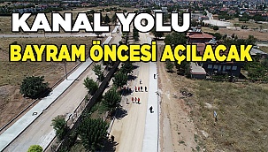 YENİLENEN KANAL YOLU MERKEZEFENDİ’YE ÇOK YAKIŞACAK