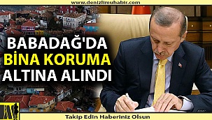 Babadağ'da Binaya Devlet Koruması