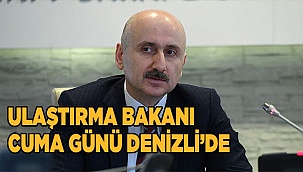 Bakan Karaismailoğlu geliyor!