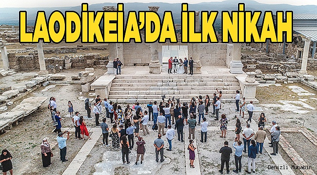 BAŞKAN ÖRKİ BİN 300 YIL SONRA LAODİKEİA’DA İLK NİKAHI KIYDI