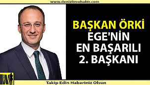 Başkan Örki Ege'nin En Başarılı 2. Başkanı