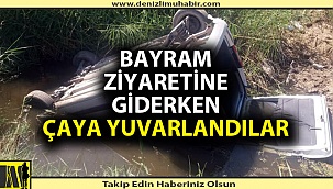 BAYRAM ZİYARETİNE GİDERKEN KAZA GEÇİRDİLER