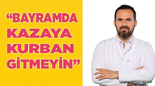 Bayramda Kazaya Kurban Gitmeyin
