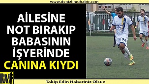 Denizli'de Bir Dönem Top Koşturan Futbolcu İntihar Etti