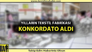Denizli'de bir firma daha konkordato aldı