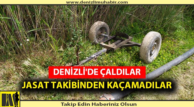 DENİZLİ'DE ÇALDILAR JASAT TAKİBİNDEN KAÇAMADILAR