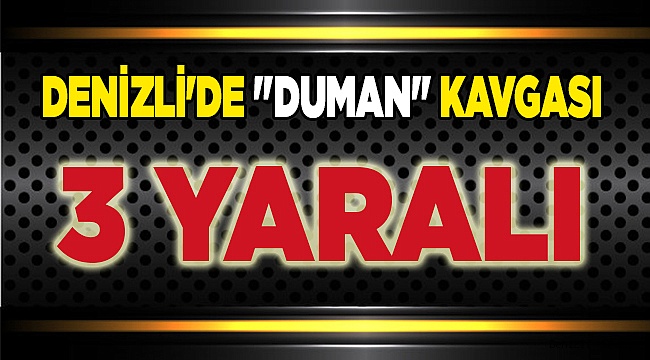 3 yaralı, 4 gözaltı