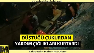 Denizli'de İnşaat Çukuruna Düşen Adam Uzun Uğraşlar Sonucu Çıkarıldı