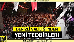 Denizli'de Konser Ve Festivaller İptal Edildi