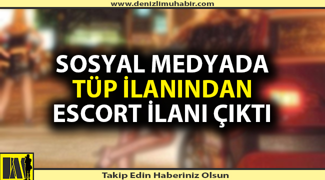 Denizli'de sahte hesapla escort ilanı