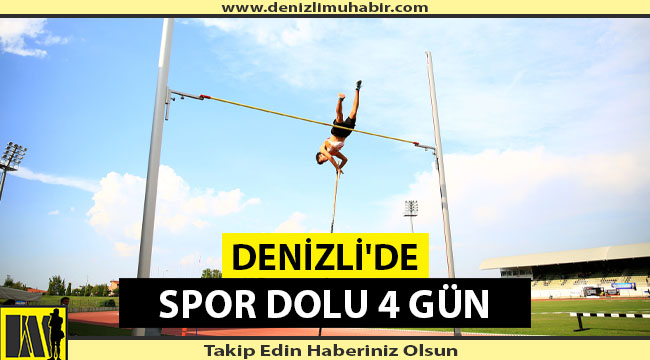 Denizli'de Spor Dolu 4 Gün