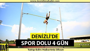 Denizli'de Spor Dolu 4 Gün