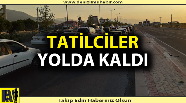 DENİZLİ'DE TATİL DÖNÜŞ TRAFİĞİ