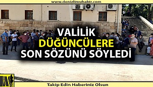 Denizli'de valilik düğünler için son noktayı koydu