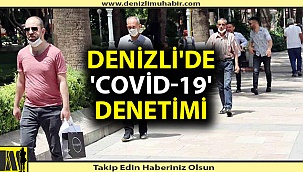 Denizli Yarın Denetlenecek