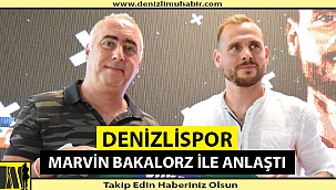Denizlispor Marvin Bakalorz İle Anlaştı