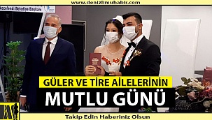 Güler Ve Tire Ailelerinin Mutlu Günü