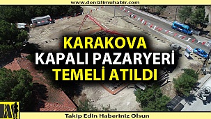 “KARAKOVA İÇİN EN TEMEL İHTİYAÇ PAZARYERİDİR”