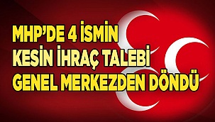 MHP’de 4 ismin kesin ihraç talebi genel merkezden döndü