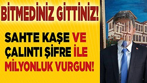 Sahte kaşe ve çalıntı şifre ile milyonluk vurgun!