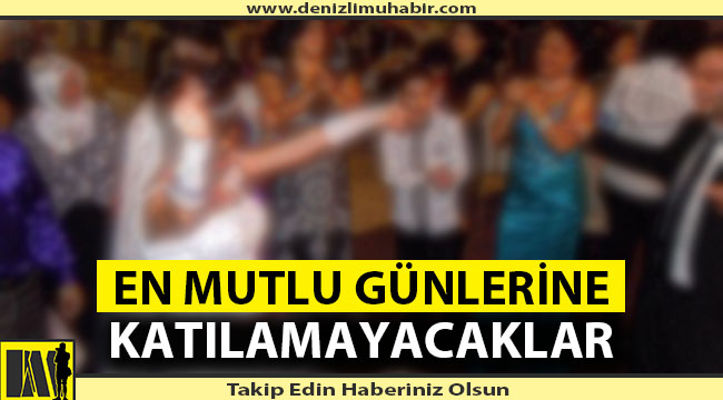 Tedbirsizlik Düğünlerini Engelledi