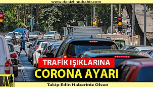 Trafik Işıklarına Corona Ayarı