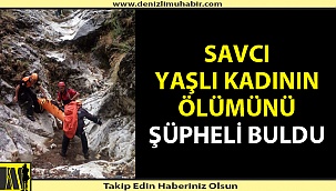 Yaşlı Kadın Uçurumdan Düşerek Hayatını Kaybetti