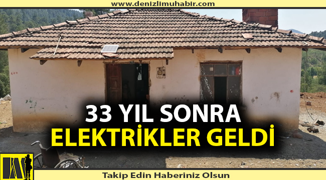 33 yıl sonra elektrikler geldi