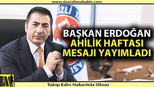 Başkan Erdoğan’dan Ahilik Haftası Mesajı: