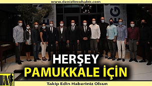 Başkan Örki, “Herşey Pamukkale için”