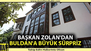 Başkan Zolan'dan Buldan'a büyük sürpriz