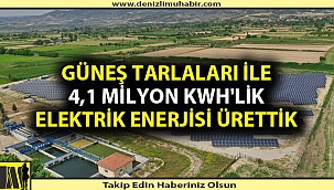 Başkan Zolan:  "Güneş tarlaları ile 4,1 milyon KWh'lik elektrik enerjisi ürettik"