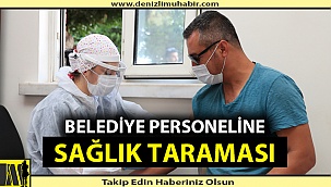 Belediye personeline sağlık taraması