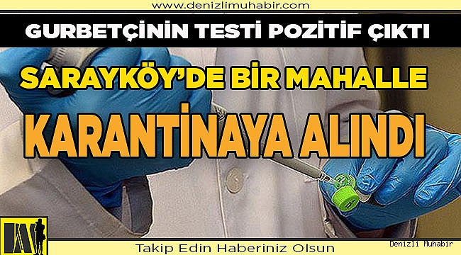 BİR MAHALLE KARANTİNAYA ALINDI!