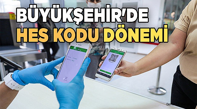 Büyükşehir'de HES kodu dönemi