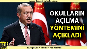 Cumhurbaşkanı Erdoğan'dan okulların açılmasına ilişkin önemli açıklama