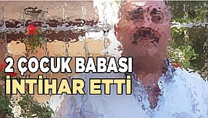 Denizli'de 2 çocuk babası intihar etti
