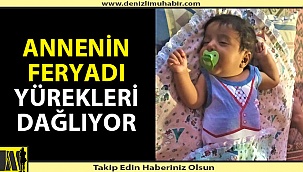 Denizli'de 3 aylık bebeğe acil karaciğer nakli gerekiyor