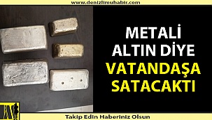 Denizli'de altın sahteciliği yapan kişi suçüstü yakalandı