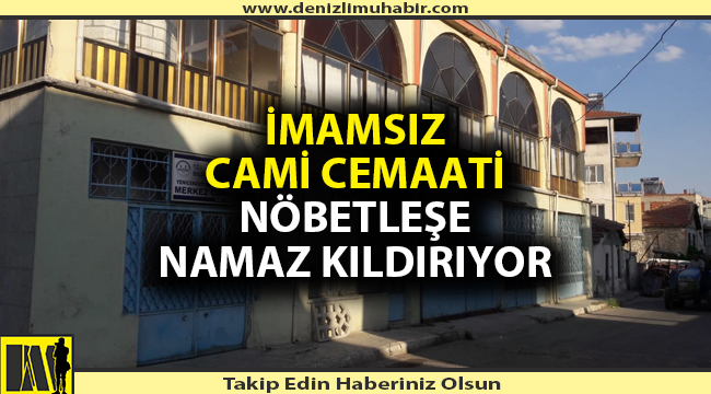 Denizli'de cami cemaati 4 yıldır imam bekliyor